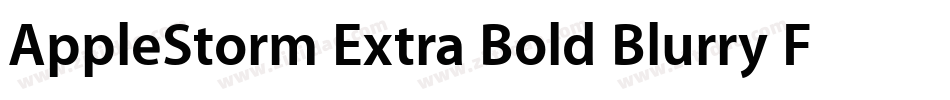 AppleStorm Extra Bold Blurry Fax字体转换